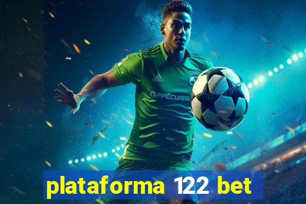 plataforma 122 bet